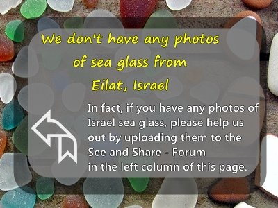 Eilat, Israel sea glass and beach photos needed