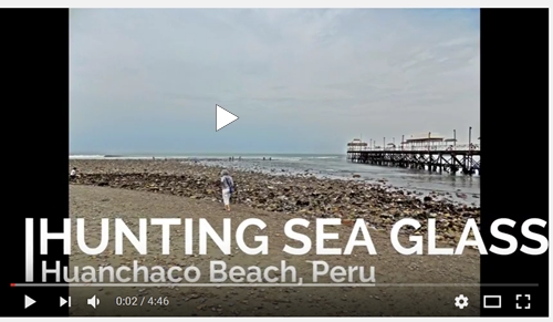 finding sea glass video huanchaco peru