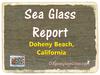 Doheny Beach, Cal. Sea Glass Report