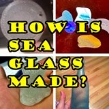 How is sea glass made?